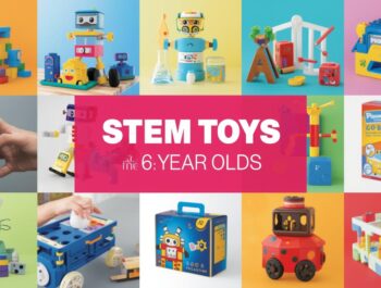 Top 10 STEM Toys for 6-Year-Olds in 2025